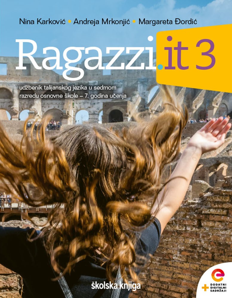 RAGAZZI.IT 3 - udžbenik talijanskog jezika s dodatnim digitalnim sadržajima za 7. razred osnovne škole - 7. godina učenja