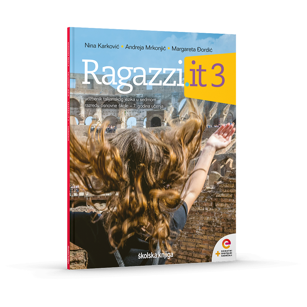 RAGAZZI.IT 3 - udžbenik talijanskog jezika s dodatnim digitalnim sadržajima za 7. razred osnovne škole - 7. godina učenja