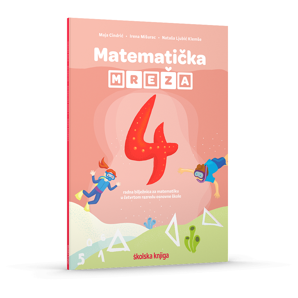 MATEMATIČKA MREŽA 4 - radna bilježnica za matematiku u četvrtom razredu osnovne škole
