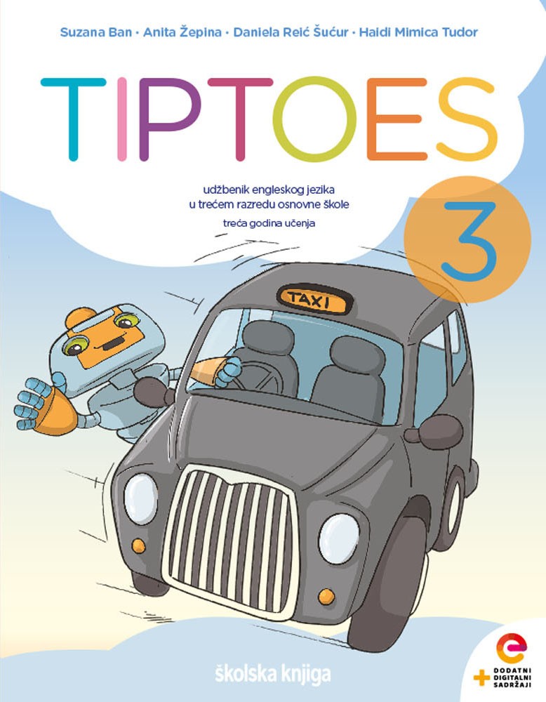 TIPTOES 3 - udžbenik za engleski jezik s dodatnim digitalnim sadržajima u trećem razredu osnovne škole, treća godina učenja