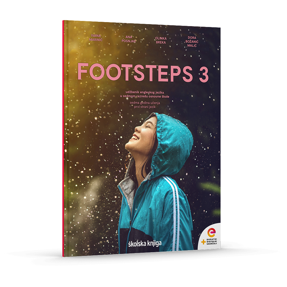 FOOTSTEPS 3 - udžbenik za engleski jezik s dodatnim digitalnim sadržajima u sedmom razredu osnovne škole, sedma godina učenja