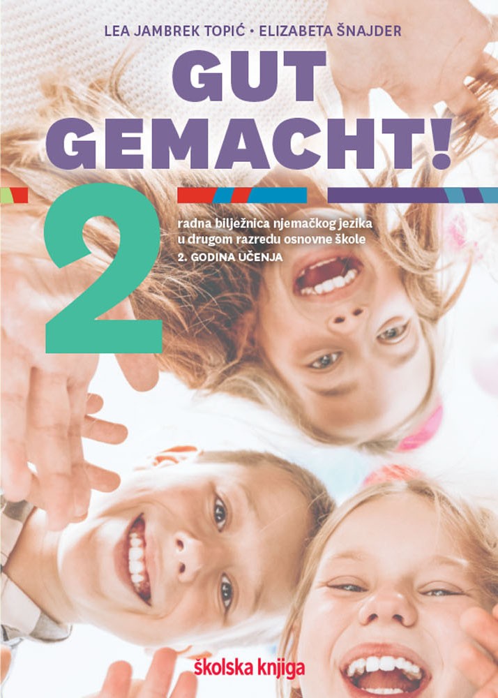 GUT GEMACHT! 2- radna bilježnica za njemački jezik u drugome razredu osnovne škole, druga godina učenja