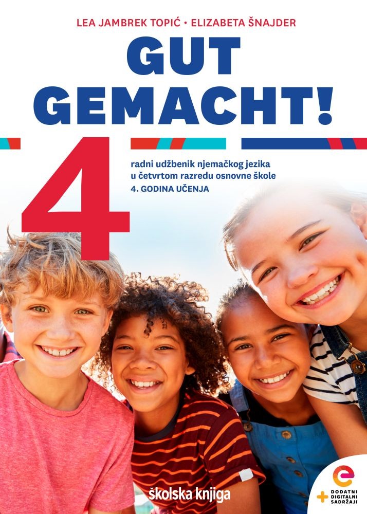 GUT GEMACHT! 4 - radni udžbenik njemačkog jezika u četvrtom razredu osnovne škole - 4. godina učenja