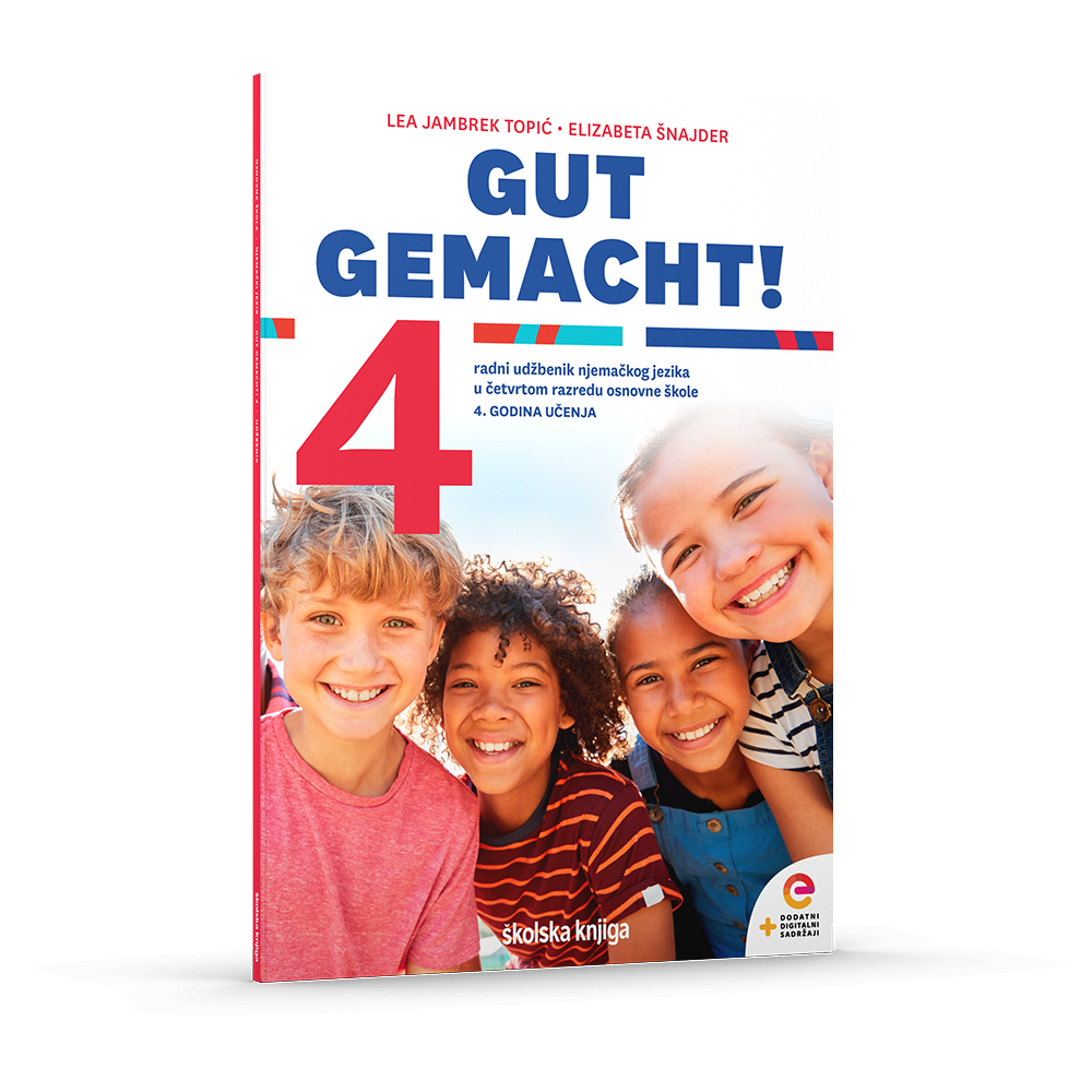 GUT GEMACHT! 4 - radni udžbenik njemačkog jezika u četvrtom razredu osnovne škole - 4. godina učenja