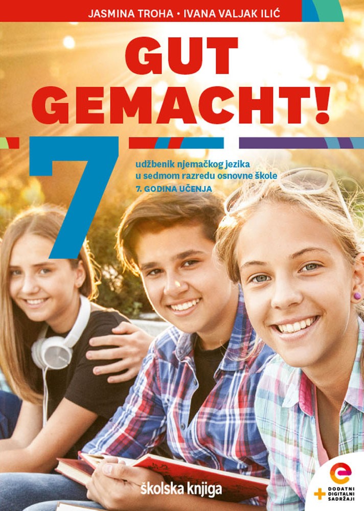 GUT GEMACHT! 7 - udžbenik njemačkoga jezika s dodatnim digitalnim sadržajima u sedmome razredu osnovne škole, 7. godina učenja
