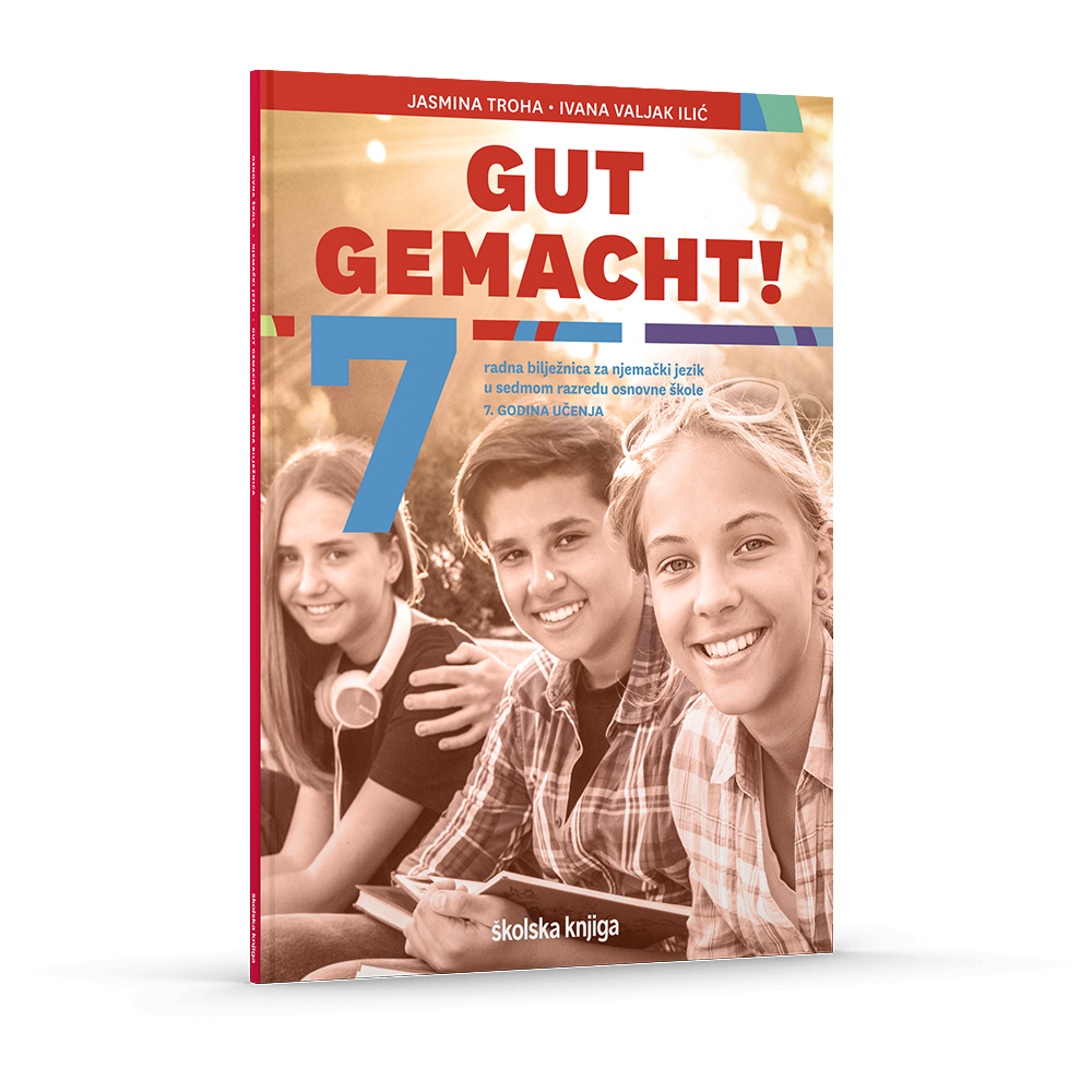 GUT GEMACHT! 7 - radna bilježnica za njemački jezik u sedmome razredu osnovne škole, 7. godina učenja