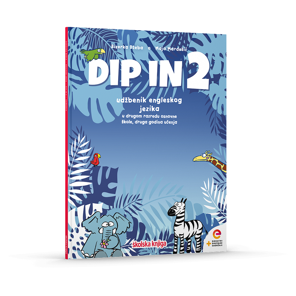 DIP IN 2- udžbenik engleskog jezika s dodatnim digitalnim sadržajima u drugom razredu osnovne škole, druga godina učenja