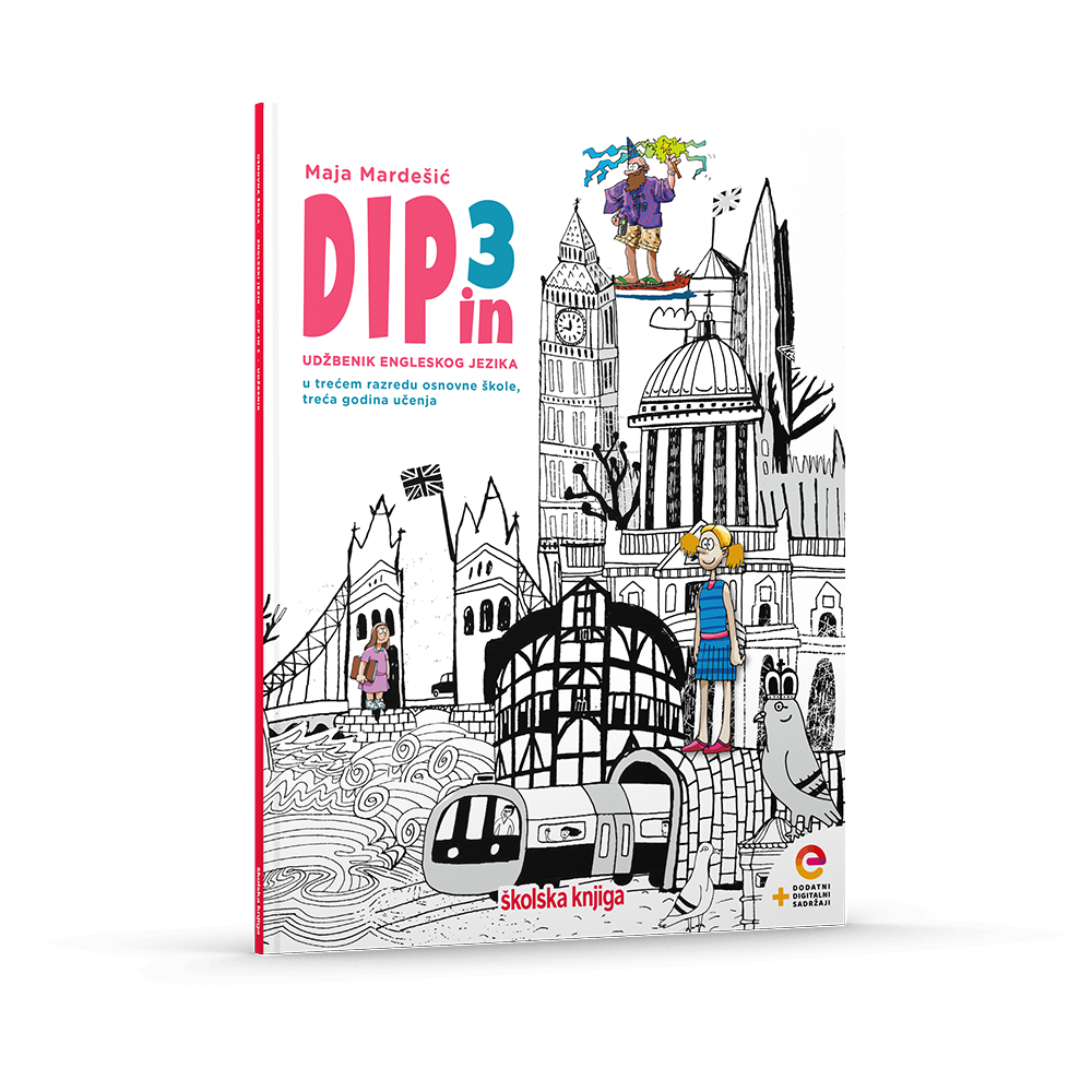 DIP IN 3 - udžbenik za engleski jezik s dodatnim digitalnim sadržajima u trećem razredu osnovne škole, prva godina učenja