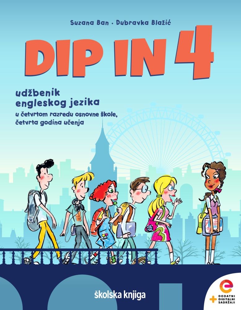 DIP IN 4 - radni udžbenik engleskog jezika u četvrtom razredu osnovne škole - 4. godina učenja