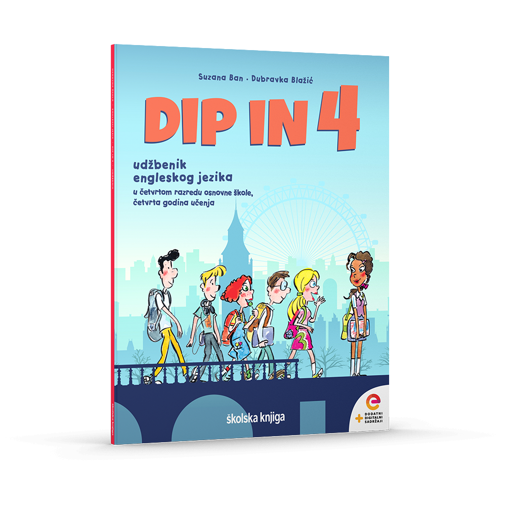 DIP IN 4 - radni udžbenik engleskog jezika u četvrtom razredu osnovne škole - 4. godina učenja