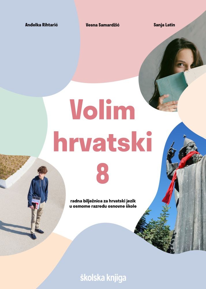 VOLIM HRVATSKI 8 - radna bilježnica za hrvatski jezik u osmome razredu osnovne škole