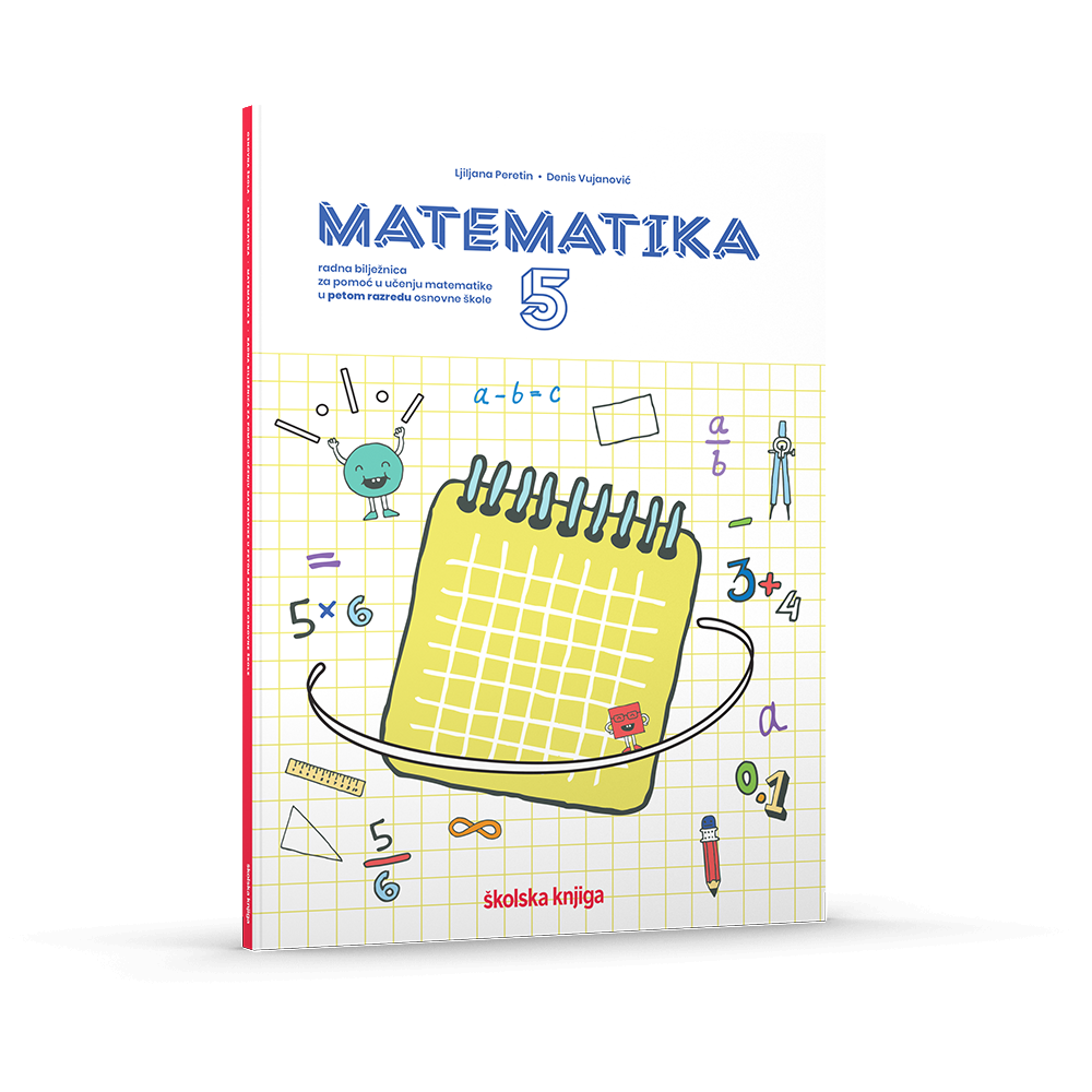 MATEMATIKA 5 - radna bilježnica za pomoć u učenju matematike u 5. razredu osnovne škole