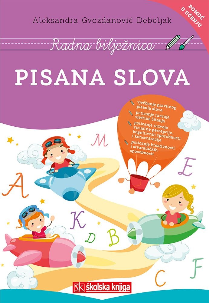 PISANA SLOVA - radna bilježnica za pomoć u učenju za 1. razred osnovne škole