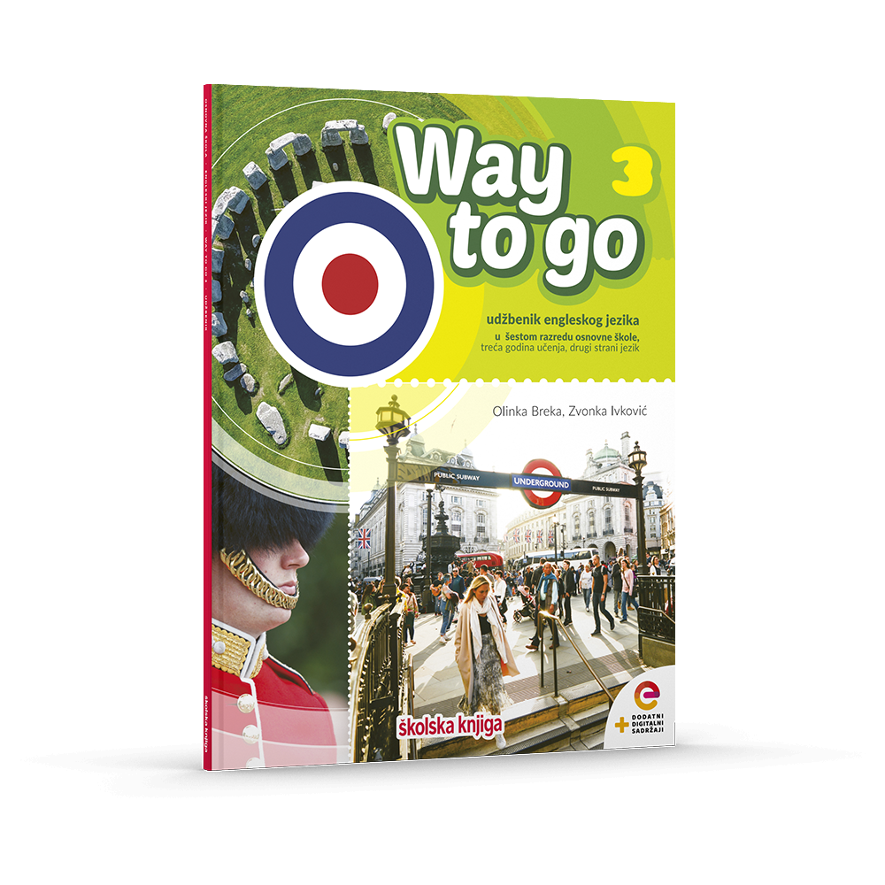 WAY TO GO 3 - udžbenik engleskog jezika s dodatnim digitalnim sadržajima u šestom razredu osnovne škole, treća godina učenja, drugi strani jezik