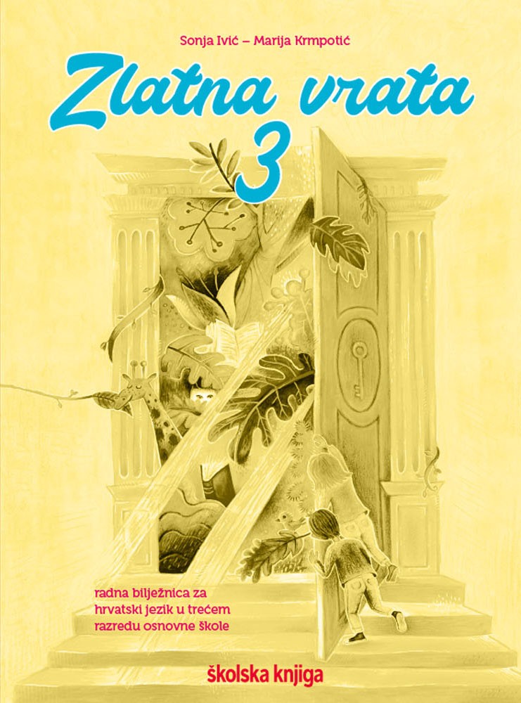 ZLATNA VRATA 3 - radna bilježnica za književnost i hrvatski jezik za treći razred osnovne škole 