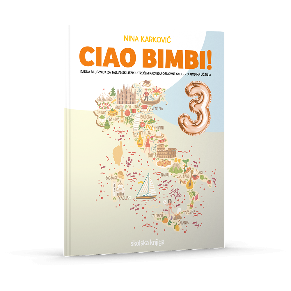 CIAO BIMBI! 3 - radna bilježnica za talijanski jezik u trećem razredu osnovne škole, treća godina učenja