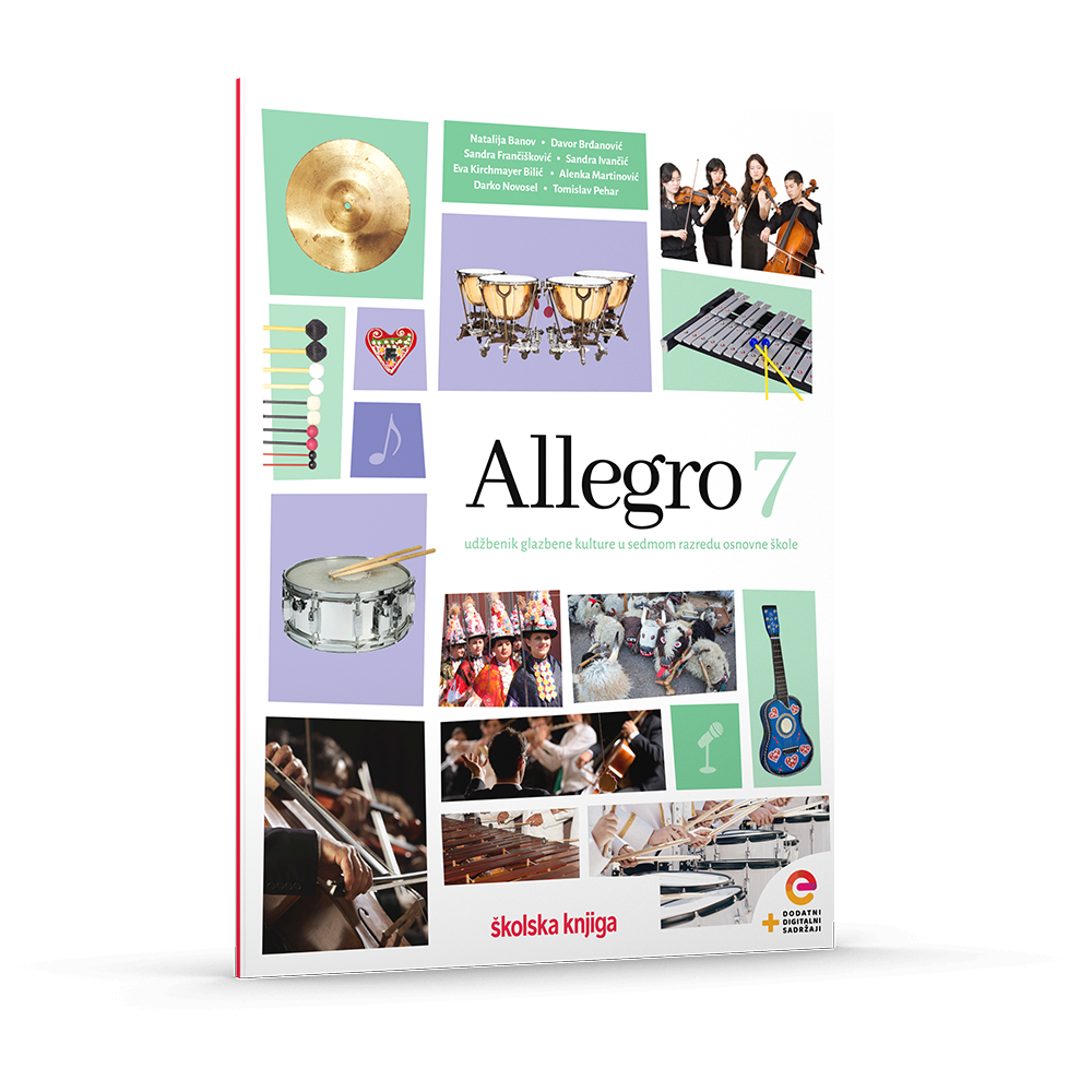 ALLEGRO 7 - udžbenik za glazbenu kulturu s dodatnim digitalnim sadržajima za sedmi razred osnovne škole