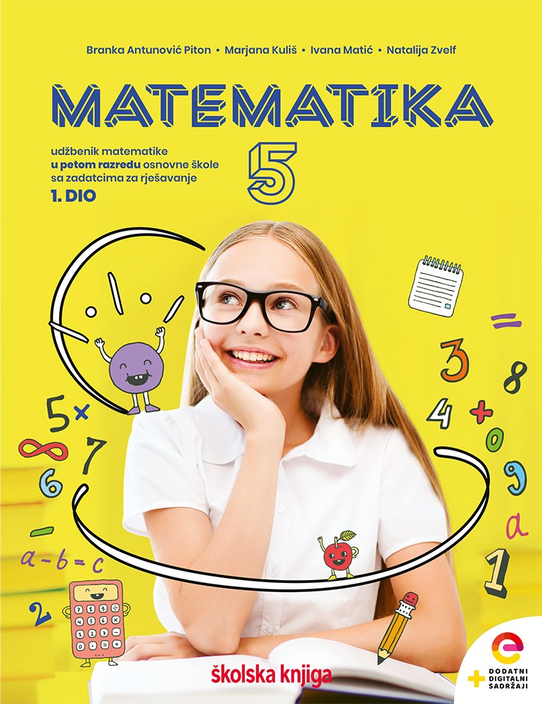 MATEMATIKA 5 - KOMPLET - udžbenik sa zbirkom zadataka iz matematike s dodatnim digitalnim sadržajima u petom razredu osnovne škole - 1. i 2. dio