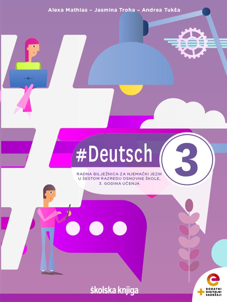 #DEUTSCH 3 - radna bilježnica za njemački jezik u šestome razredu osnovne škole, 3. godina učenja