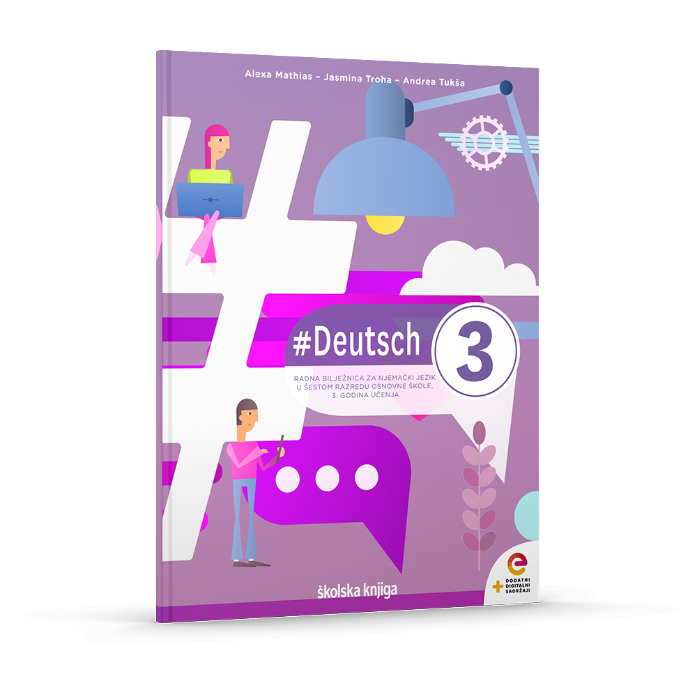 #DEUTSCH 3 - radna bilježnica za njemački jezik u šestome razredu osnovne škole, 3. godina učenja