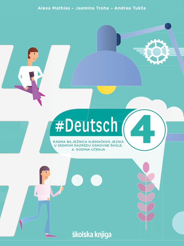 #DEUTSCH 4 - radna bilježnica za njemački jezik u sedmome razredu osnovne škole, 4. godina učenja