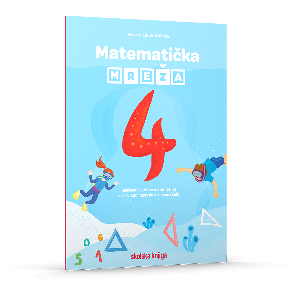 MATEMATIČKA MREŽA 4 - nastavni listići za matematiku u četvrtom razredu osnovne škole
