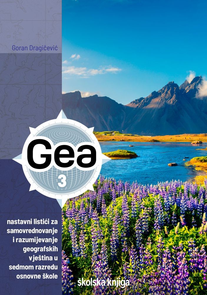 GEA 3 - nastavni listići za samovrednovanje i razumijevanje geografskih vještina u sedmom razredu osnovne škole