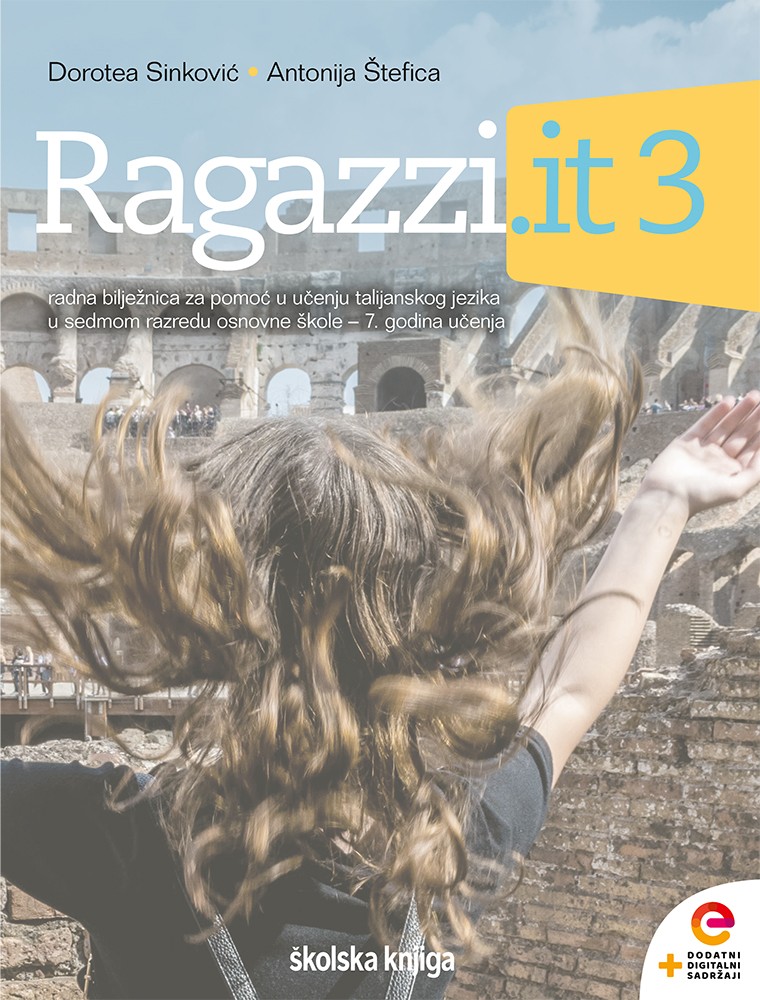 RAGAZZI.IT 3 - radna bilježnica za pomoć u učenju talijanskog jezika u sedmom razredu osnovne škole