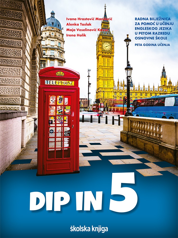 DIP IN 5 - radna bilježnica za pomoć u učenju engleskog jezika petom razredu osnovne škole