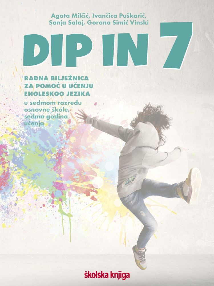 DIP IN 7 - radna bilježnica engleskog jezika za pomoć u učenju sedmom razredu osnovne škole