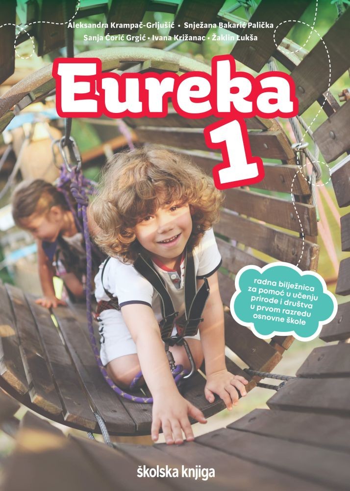 EUREKA 1 - radna bilježnica za pomoć u učenju prirode i društva u prvom razredu osnovne škole