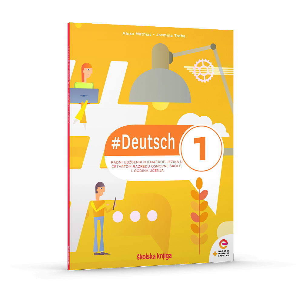 #DEUTSCH 1 - radni udžbenik njemačkog jezika u četvrtom razredu osnovne škole - 1. godina učenja
