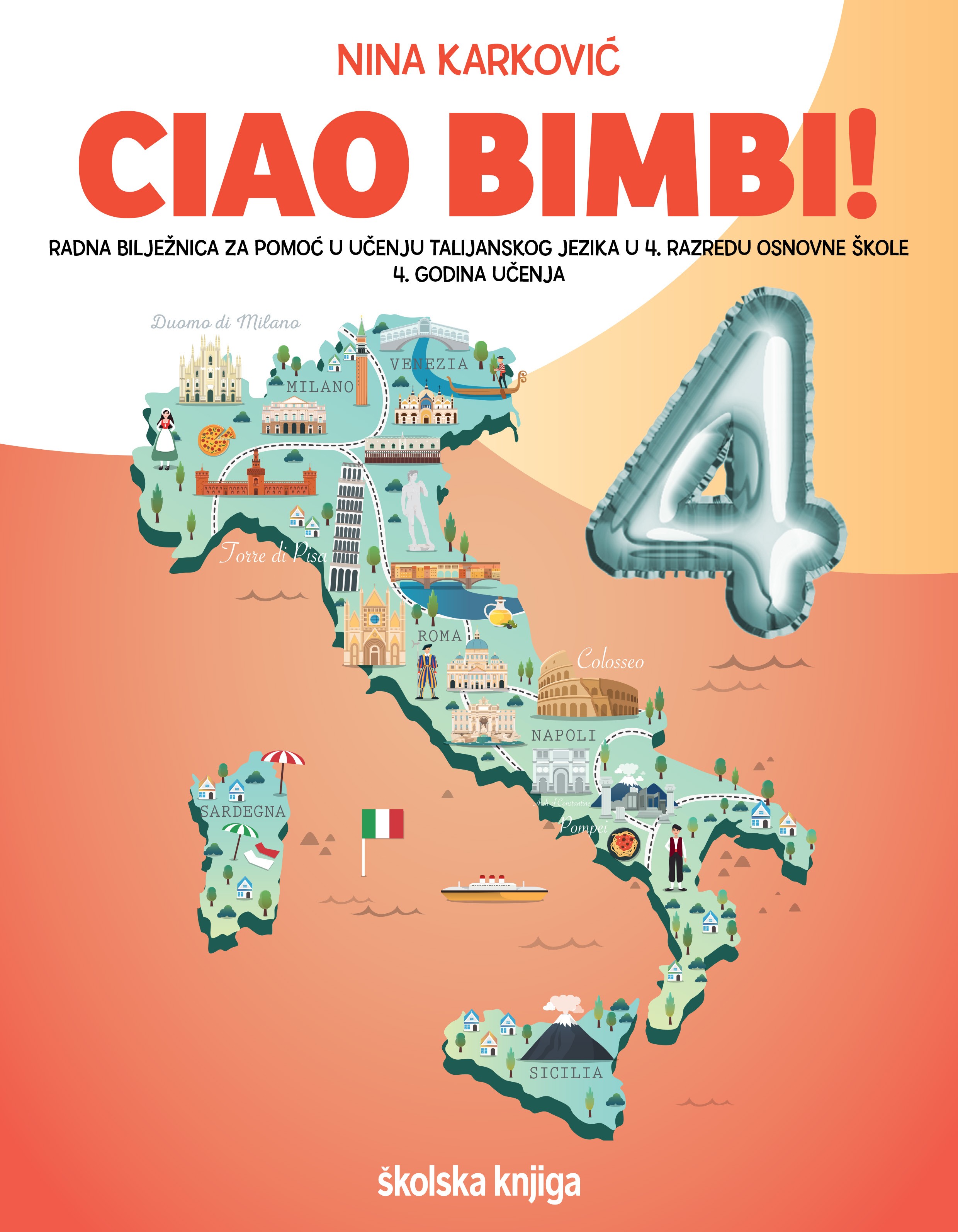 CIAO BIMBI! 4 - radna bilježnica za pomoć u učenju talijanskog jezika u četvrtom razredu osnovne škole, 4. godina učenja