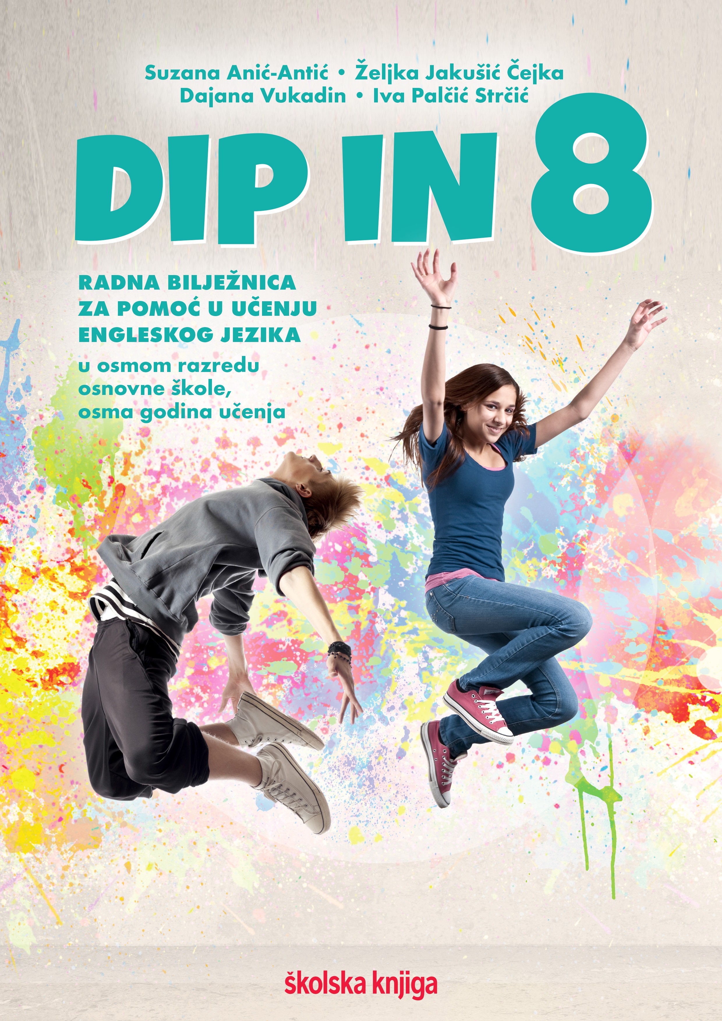 DIP IN 8 - radna bilježnica za pomoć u učenju engleskog jezika u osmom razredu osnovne škole