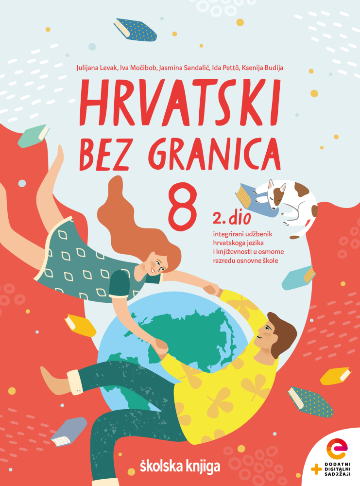 HRVATSKI BEZ GRANICA 8 - integrirani udžbenik hrvatskoga jezika i književnosti s dodatnim digitalnim sadržajima u osmome razredu osnovne škole - komplet 1. i 2. dio