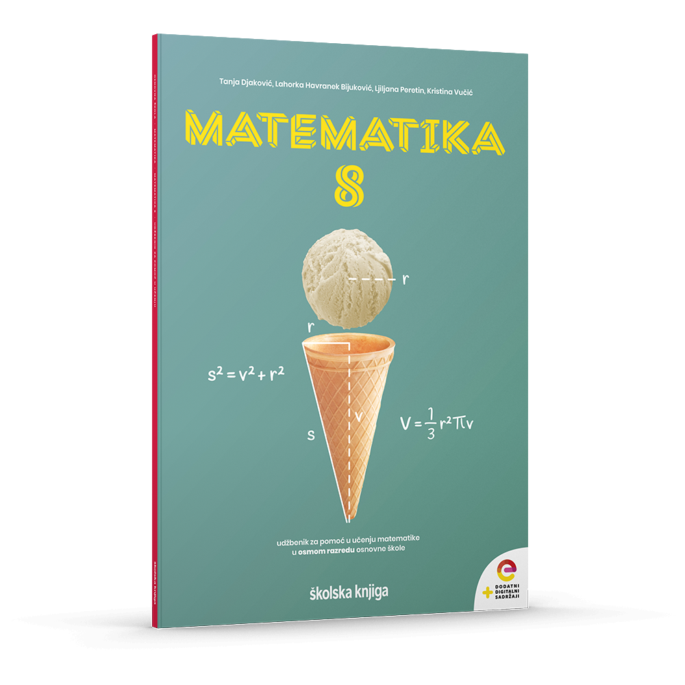 MATEMATIKA 8 - udžbenik za pomoć u učenju matematike u osmom razredu osnovne škole