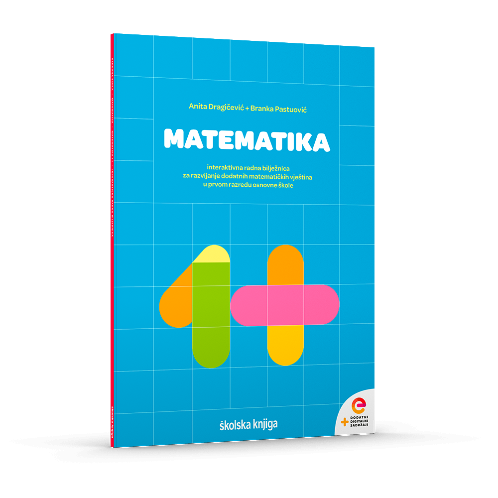 Matematika 1 PLUS - interaktivna radna bilježnica za razvijanje dodatnih matematičkih vještina u prvom razredu osnovne škole