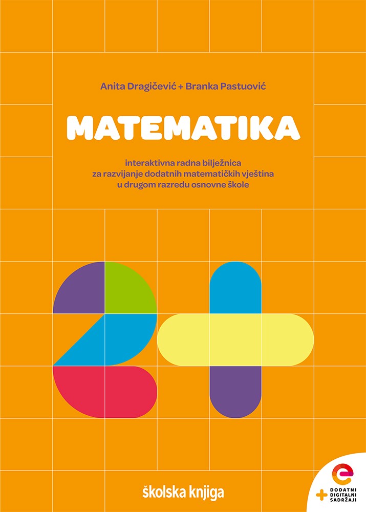 Matematika 2 PLUS - interaktivna radna bilježnica za razvijanje dodatnih matematičkih vještina u drugom razredu osnovne škole