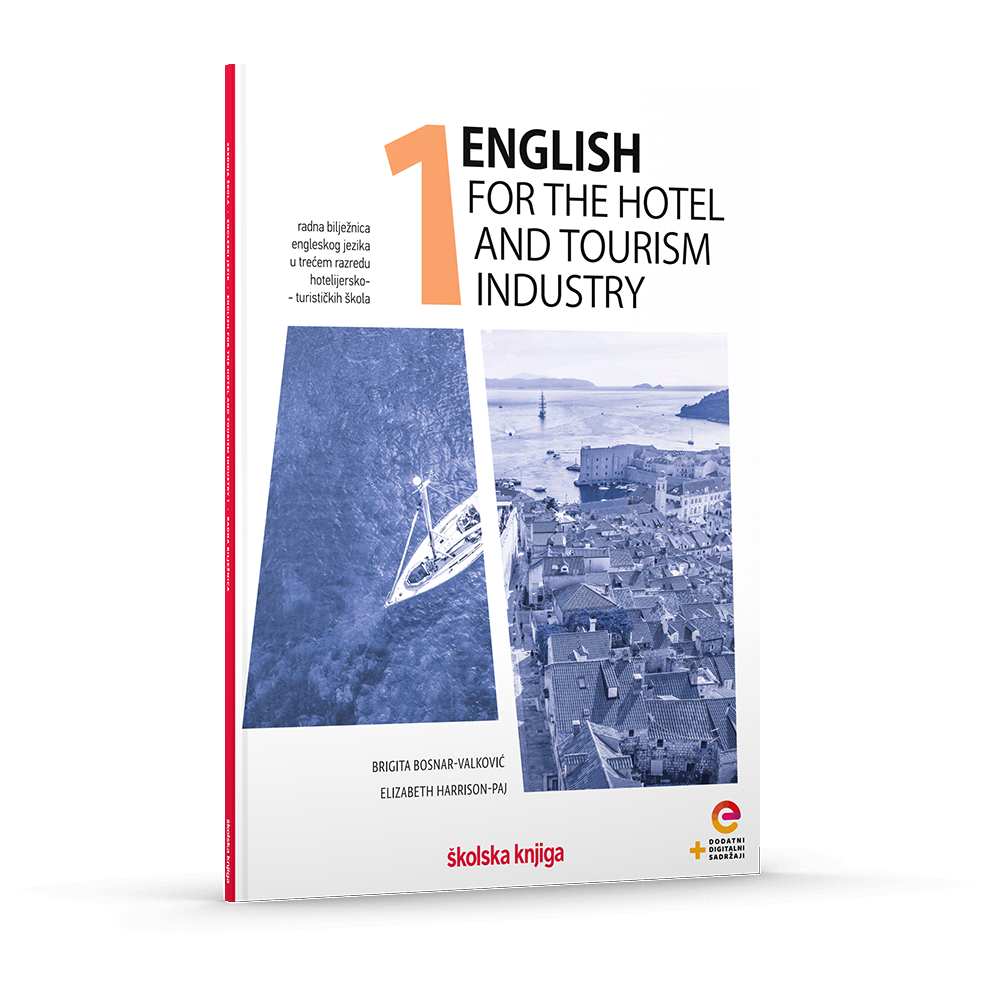 ENGLISH FOR THE HOTEL AND TOURISM INDUSTRY 1 - radna bilježnica za engleski jezik za treći razred hotelijersko-turističke škole