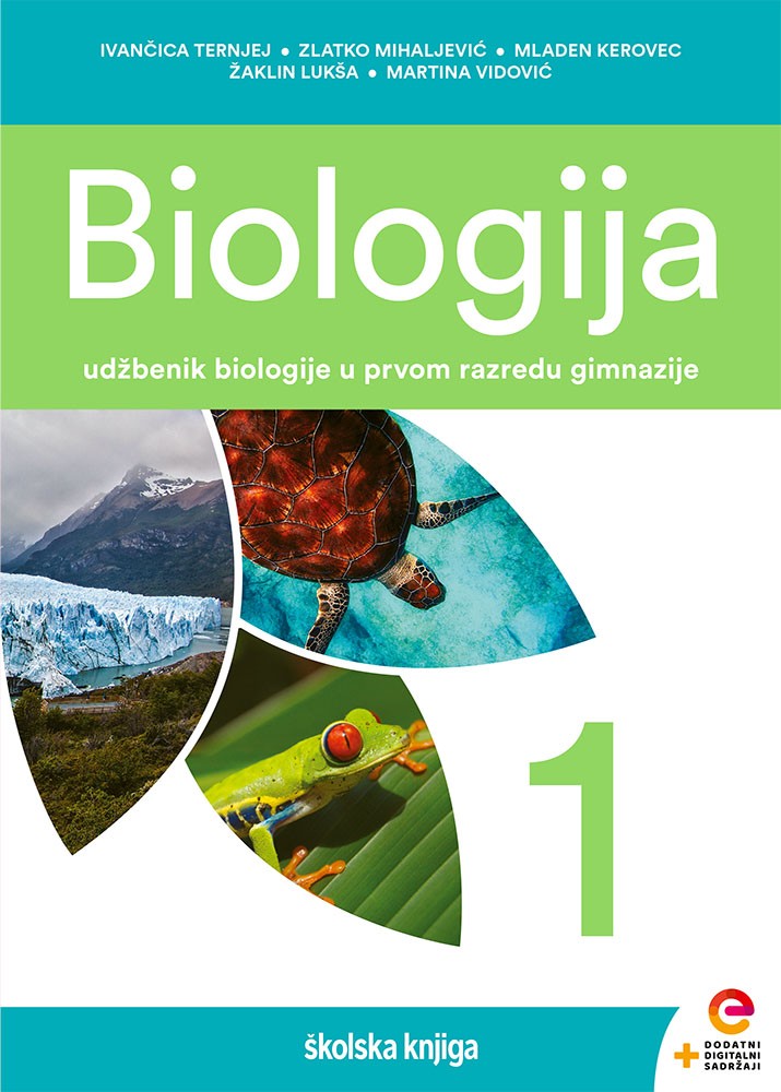 BIOLOGIJA 1 - udžbenik biologije s dodatnim digitalnim sadržajima u prvom razredu gimnazija