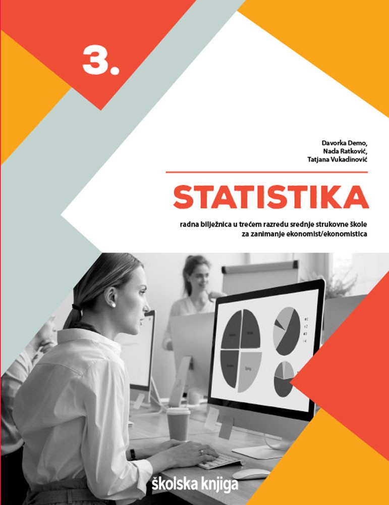STATISTIKA - radna bilježnica u trećem razredu srednje strukovne škole za zanimanje ekonomist/ekonomistica