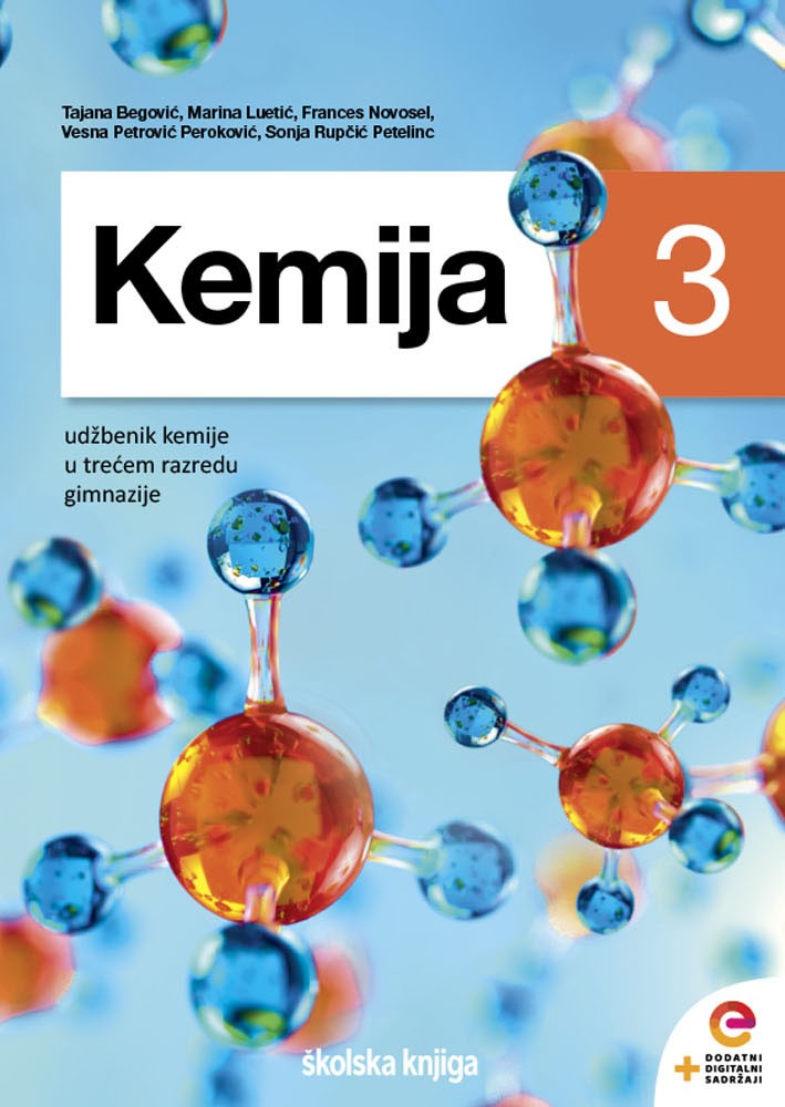 KEMIJA 3 - udžbenik kemije s dodatnim digitalnim sadržajima u trećem razredu gimnazije