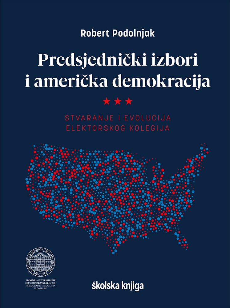 Predsjednički izbori i američka demokracija - Stvaranje i evolucija elektorskog kolegija