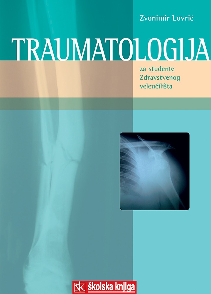 Traumatologija (Za studente Zdravstvenog veleučilišta)