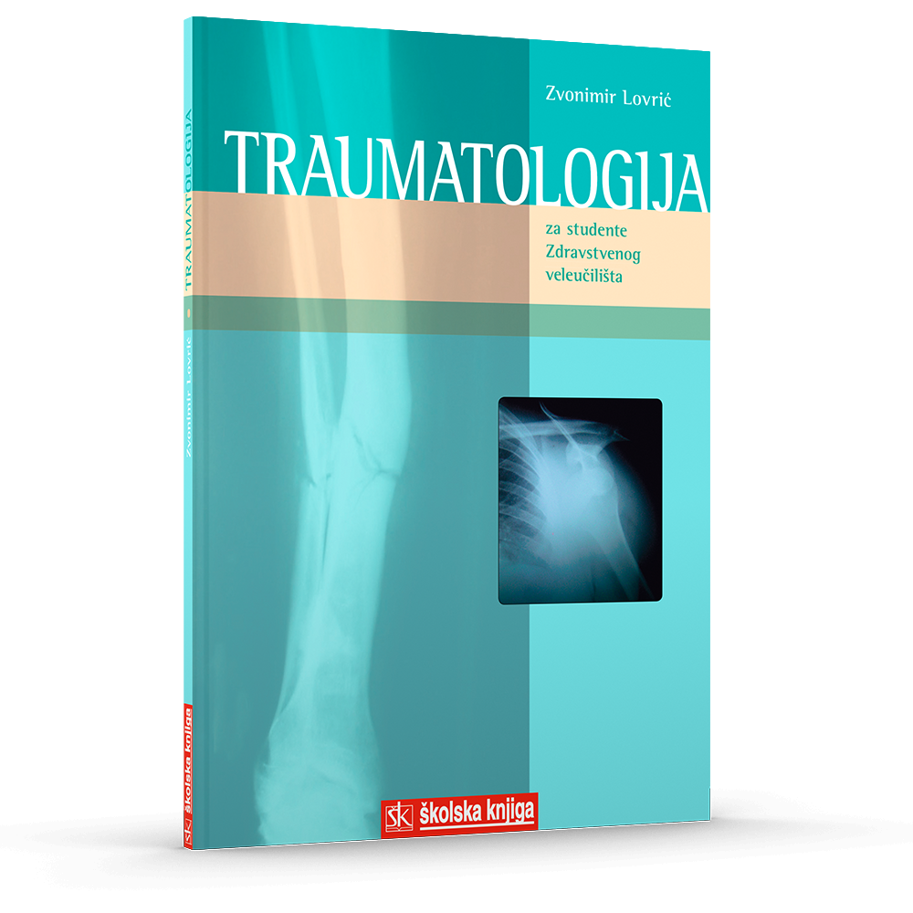 Traumatologija (Za studente Zdravstvenog veleučilišta)