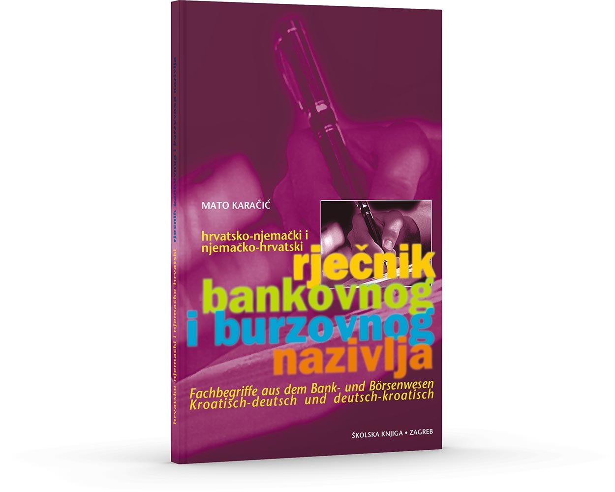 Hrvatsko-njemački i njemačko-hrvatski rječnik bankovnog i burzovnog nazivlja