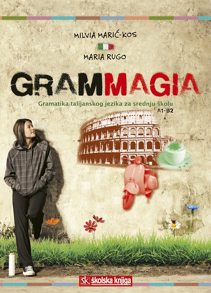 Grammagia - gramatika talijanskoga jezika za srednju školu A1-B2