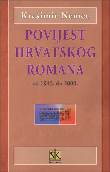 Povijest hrvatskog romana - Od 1945. do 2000.