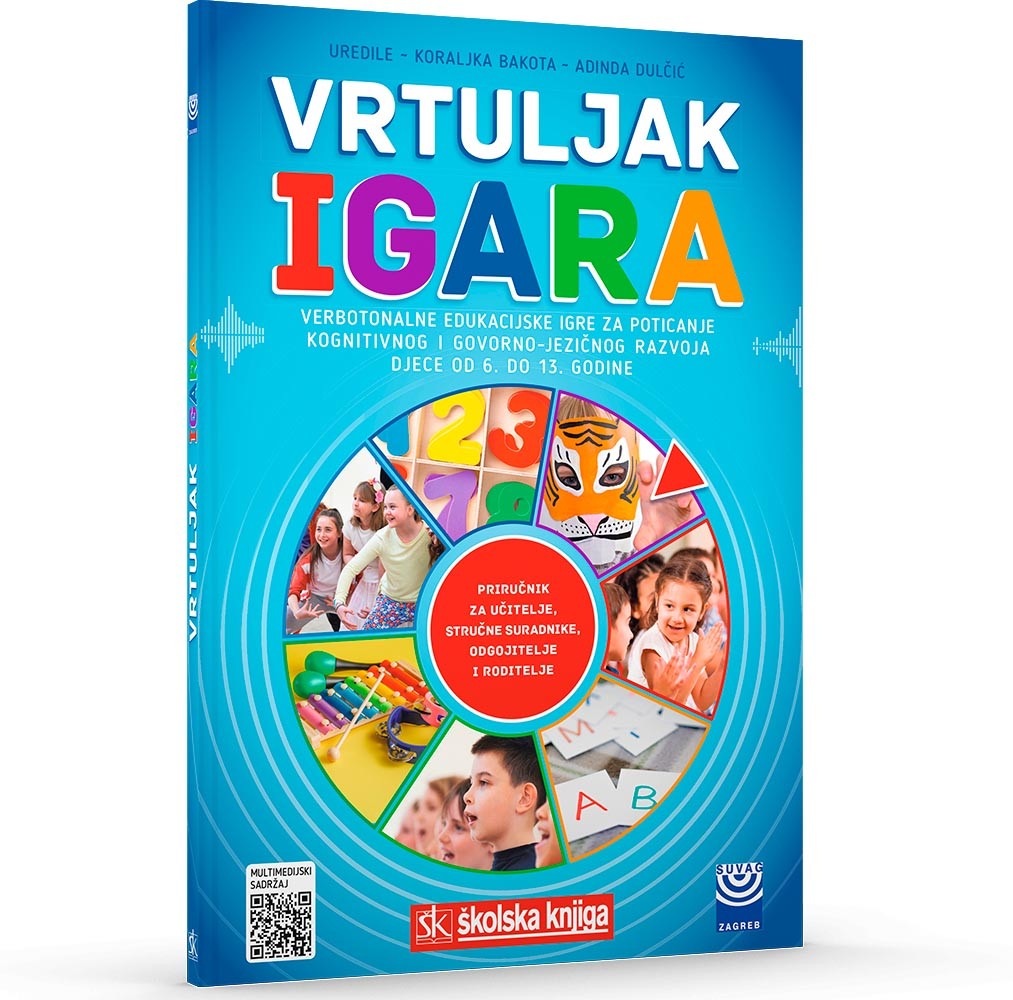 Vrtuljak igara – verbotonalne edukacijske igre za poticanje kognitivnog i govorno-jezičnog razvoja djece od 6. do 13. godine