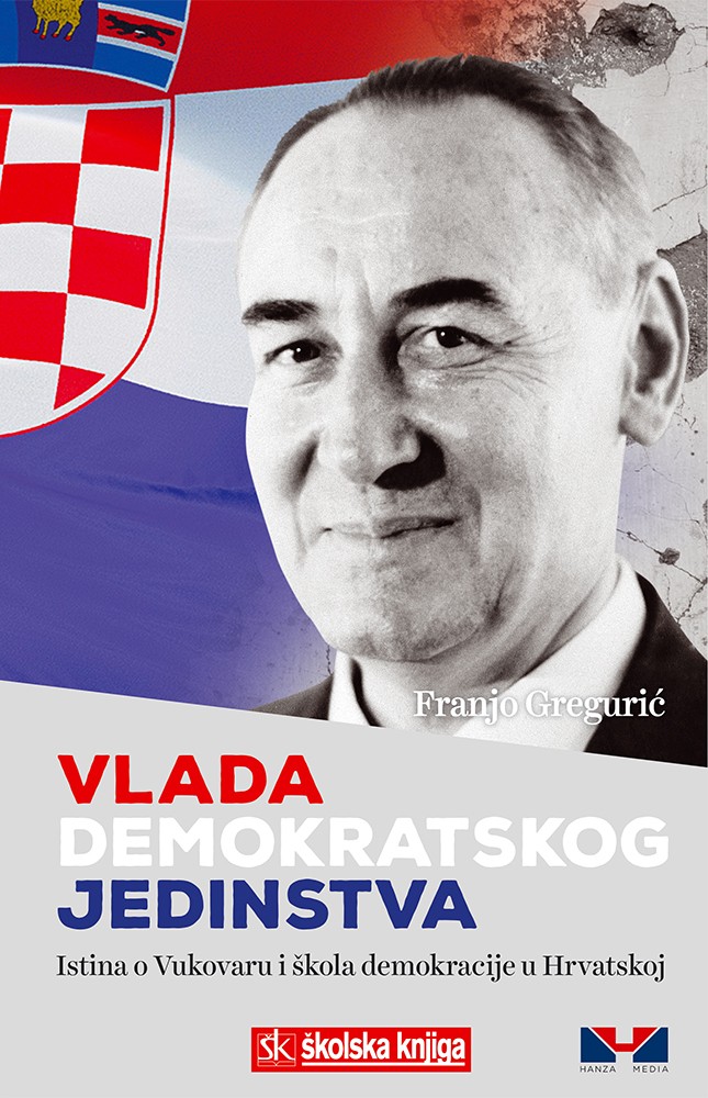 Vlada demokratskog jedinstva – Istina o Vukovaru i škola demokracije u Hrvatskoj